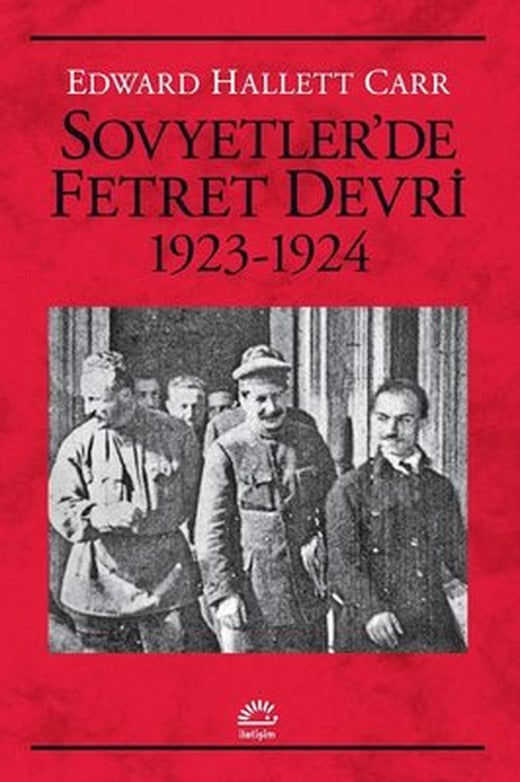 Sovyetler'de Fetret Devri 1923 - 1924 | İletişim Yayınları