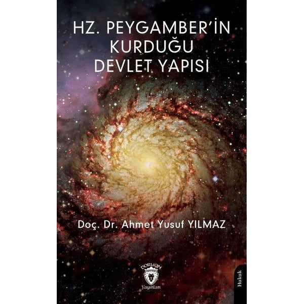 Hz. Peygamber’in Kurduğu Devlet Yapısı | Dorlion Yayınları (Ciltsiz)