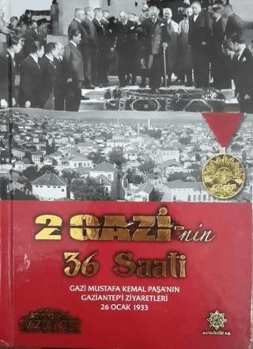 2 Gazi'nin 36 Saati | Gazi Kültür A.Ş. Yayınları (Ciltsiz)
