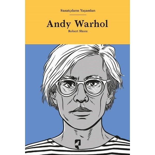 Sanatçıların Yaşamları- Andy Warhol