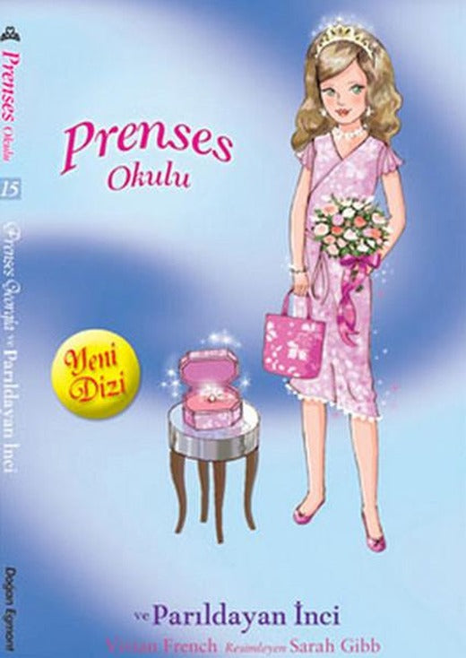 Prenses Okulu 15-Yakut Köşkler'de - Prenses Georgia ve Parıldayan İnci | Doğan ve Egmont Yayıncılık - Prenses Okulu Dizisi (İnce Kapak)