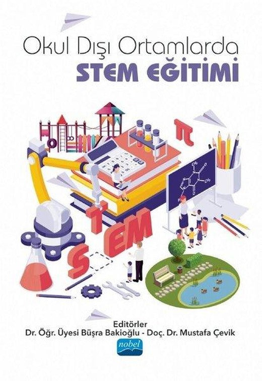 Okul Dışı Ortamlarda STEM Eğitimi | Nobel Akademik Yayıncılık (İnce Kapak)