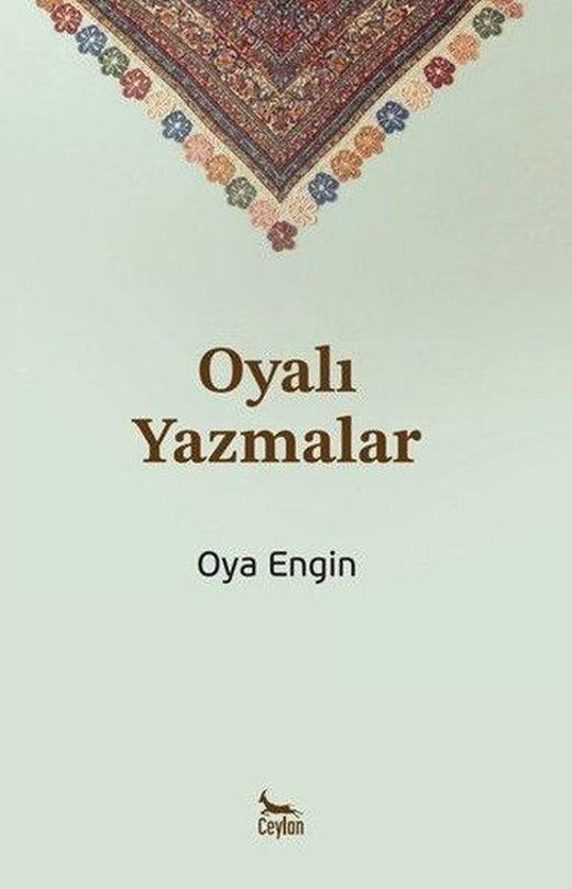 Oyalı Yazmalar | Ceylan Yayıncılık (İnce Kapak)