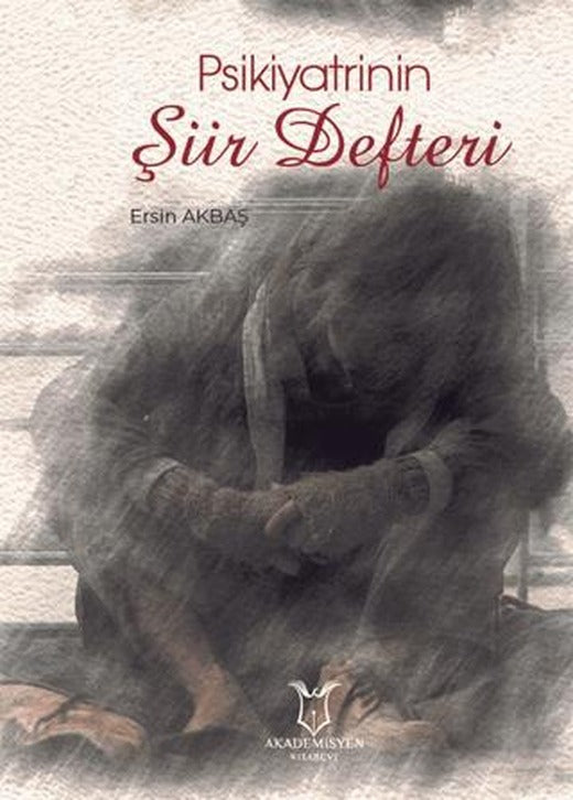 Psikiyatrinin Şiir Defter | Akademisyen Kitabevi (Ciltsiz)