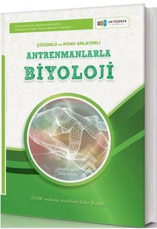 Antremanlarla Biyoloji Örnek Çözümlü ve Konu Anlatımlı | Antrenman Yayıncılık (İnce Kapak)