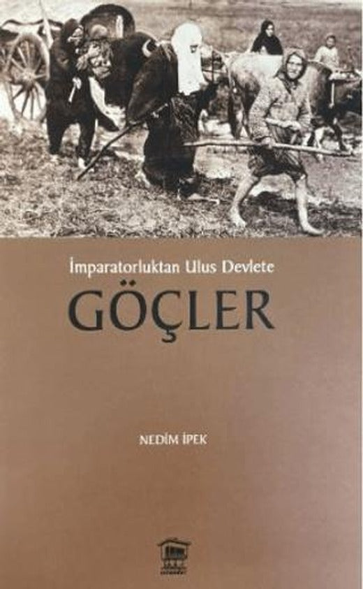 İmparatorluktan Ulus Devlete Göçler | Serander Yayınları (Ciltsiz)