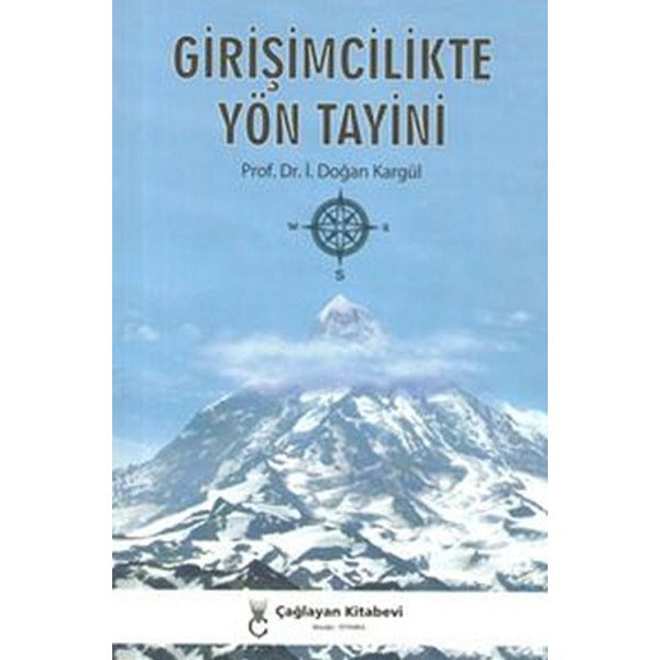 Girişimcilikte Yön Tayini | Çağlayan Kitabevi (Ciltsiz)