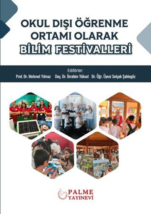 Okul Dışı Öğrenme Ortamı Olarak Bilim Festivalleri