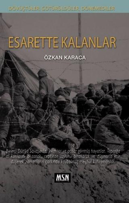 Esarette Kalanlar