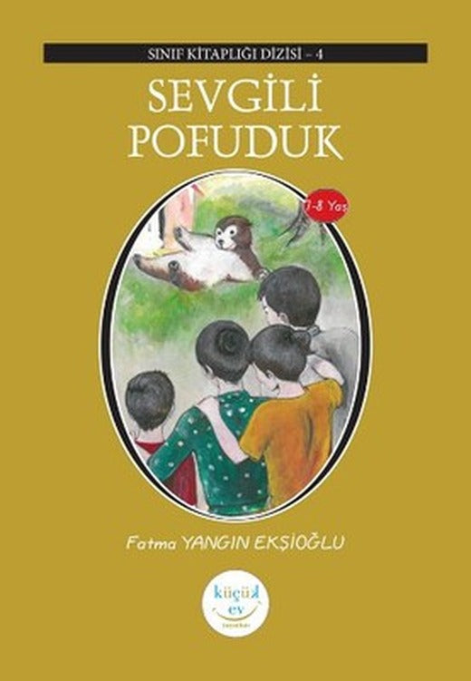Sevgili Pofuduk | Küçük Ev Yayınları