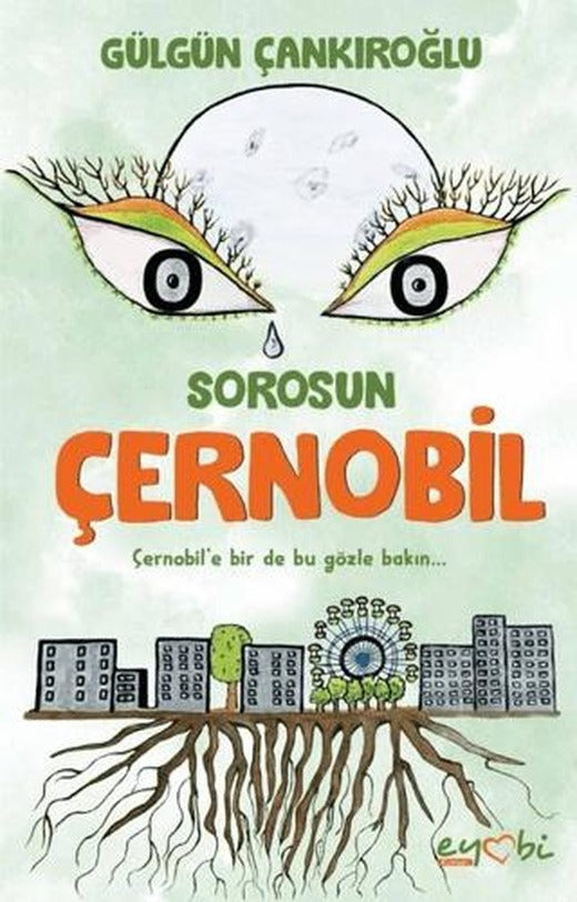 Sorosun Çernobil | Eyobi Yayınları (Ciltsiz)