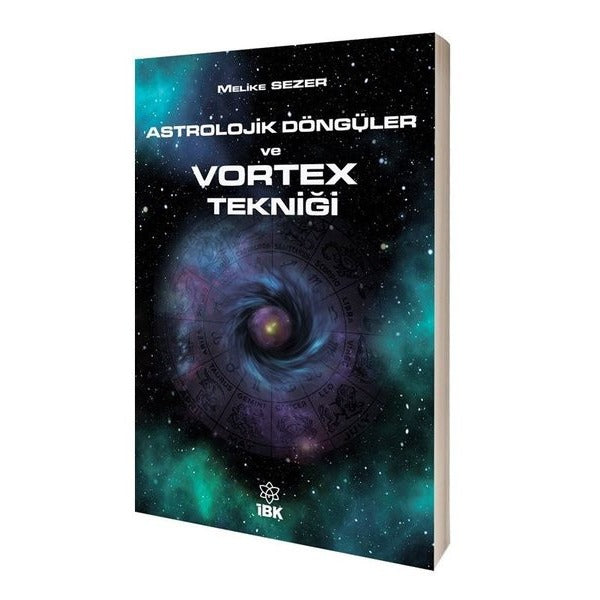 Astrolojik Döngüler ve Vortex Tekniği | İBK - İz Bırakan Kalemler (İnce Kapak)