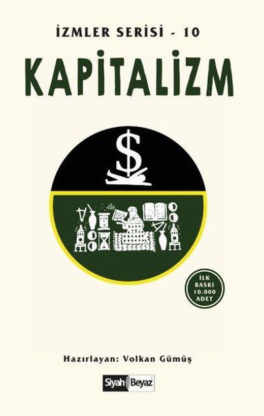 Kapitalizm - İzmler Serisi 10 | Siyah Beyaz (İnce Kapak)