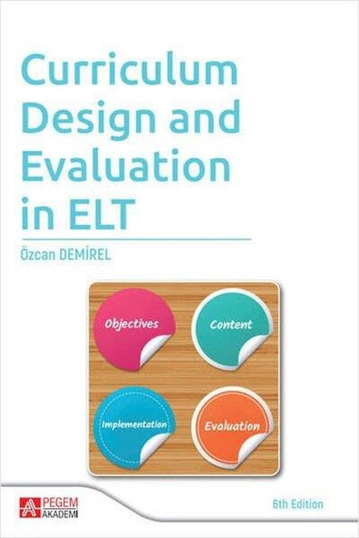 Curriculum Design And Evaluation in ELT | Pegem Akademi Yayıncılık (İnce Kapak)