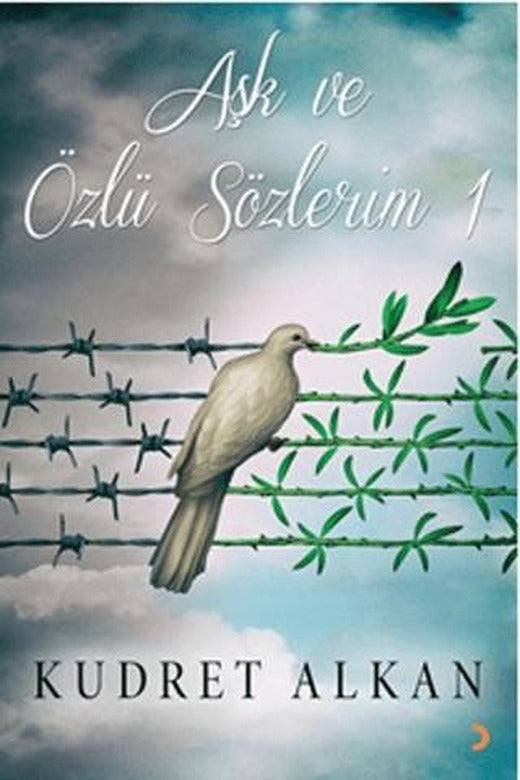 Aşk ve Özlü Sözlerim - 1