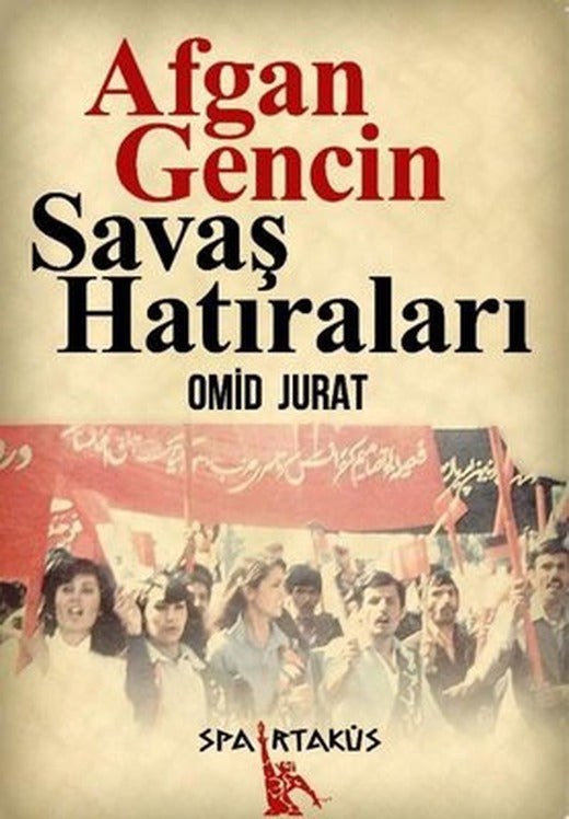 Afgan Gencin Savaş Hatıraları | Spartaküs Yayınları