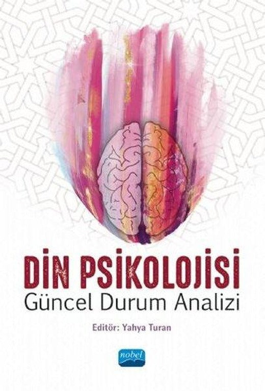 Din Psikolojisi-Güncel Durum Analizi | Nobel Akademik Yayıncılık (İnce Kapak)