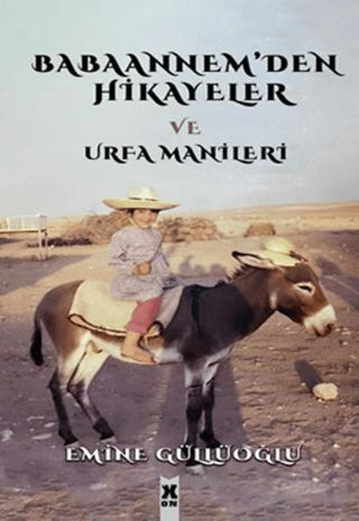 Babaannem'den Hikayeler ve Urfa Manileri