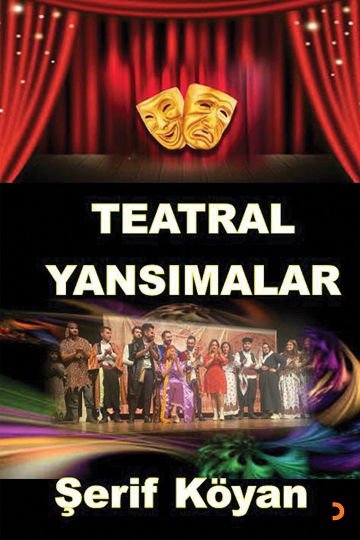 Teatral Yansımalar | Cinius Yayınları (Ciltsiz)