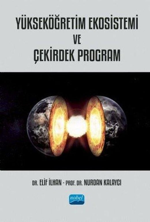 Yükseköğretim Ekosistemi ve Çekirdek Program | Nobel Akademik Yayıncılık (İnce Kapak)