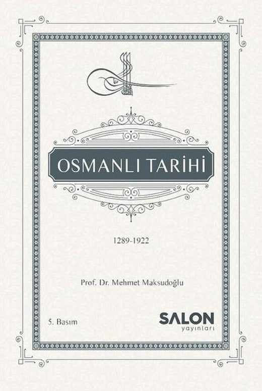 Osmanlı Tarihi 1289-1922 | Salon Yayınları (Ciltli)