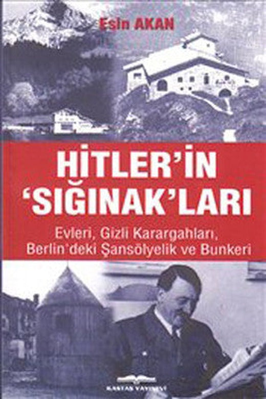 Hitler'in 'Sığınak'ları | Kastaş Yayınları