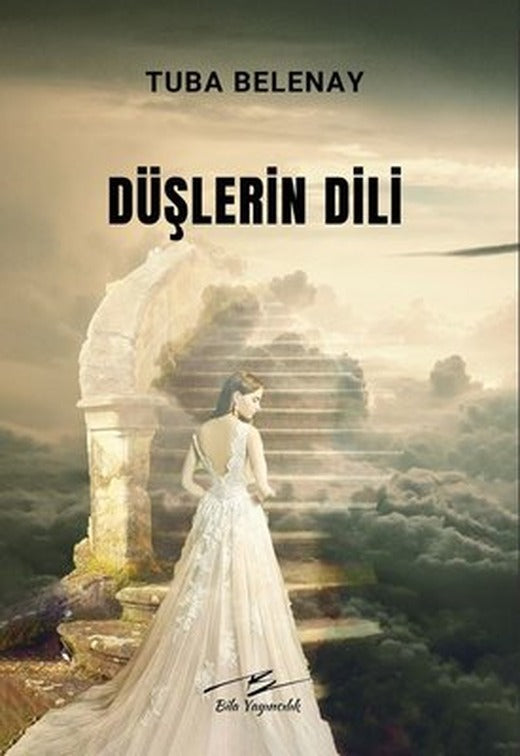 Düşlerin Dili | Bila Yayıncılık (İnce Kapak)
