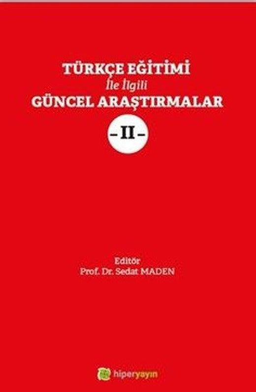 Türkçe Eğitimi İle İlgili Güncel Araştırmalar - 2 | Hiperlink (İnce Kapak)