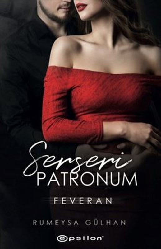 Serseri Patronum: Feveran | Epsilon Yayınevi
