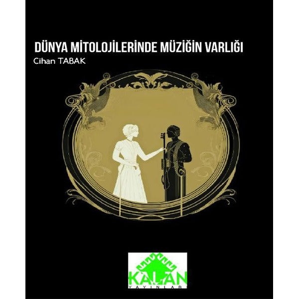 Dünya Mitolojilerinde Müziğin Varlığı