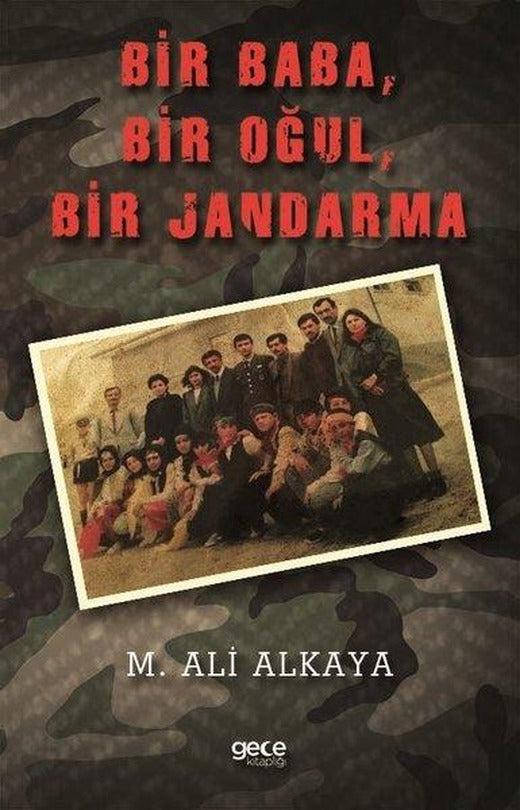 Bir Baba Bir Oğul Bir Jandarma | Gece Kitaplığı (İnce Kapak)