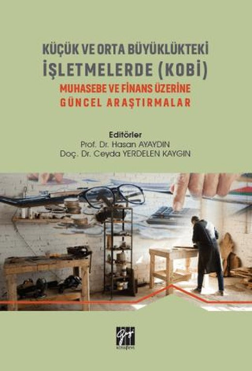 Küçük Ve Orta Büyüklükteki İşletmelerde (KOBİ) | Gazi Kitabevi (Ciltsiz)