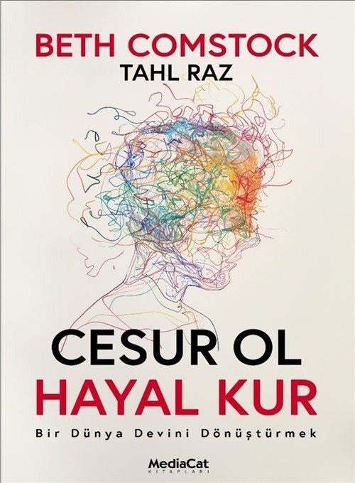 Cesur Ol Hayal Kur - Bir Dünya Devini Dönüştürmek | MediaCat Yayıncılık (İnce Kapak)