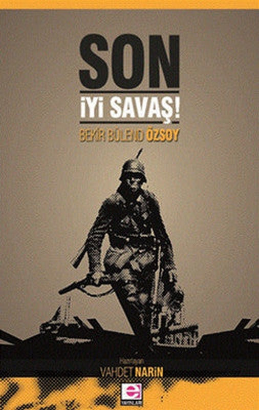 Son İyi Savaş | E Yayınları