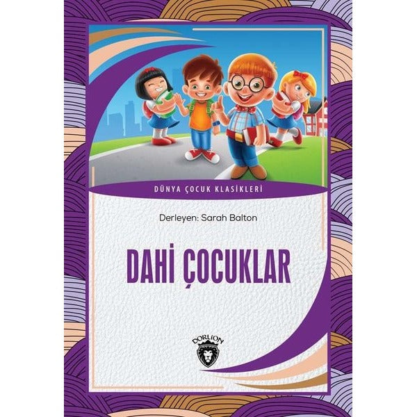Dahi Çocuklar - Dünya Çocuk Klasikleri | Dorlion Yayınevi