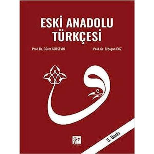 Eski Anadolu Türkçesi | Gazi Kitabevi (Ciltsiz)