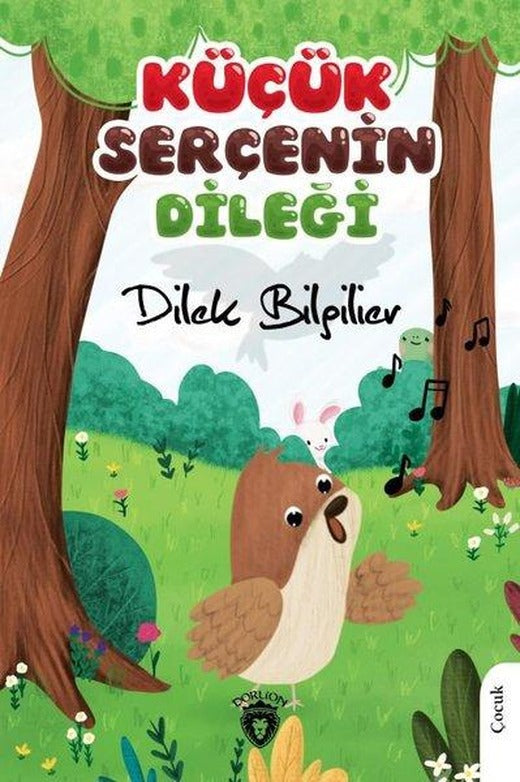 Küçük Serçenin Dileği | Dorlion Yayınevi (İnce Kapak)