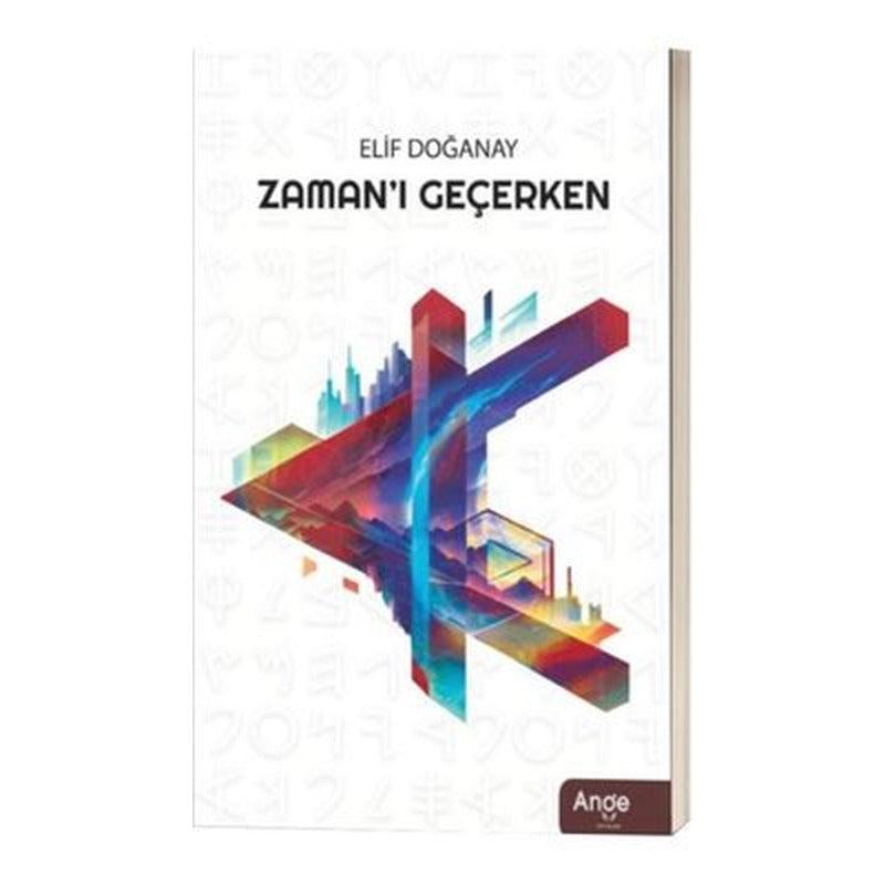 Zaman'ı Geçerken | Ange Yayınları