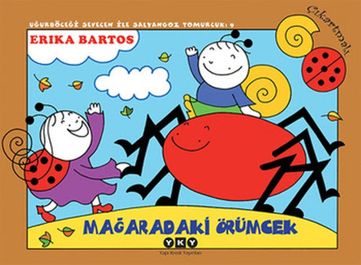 Mağaradaki Örümcek 9-Uğurböceği Sevecen ile Salyangoz Tomurcuk | Yapı Kredi Yayınları