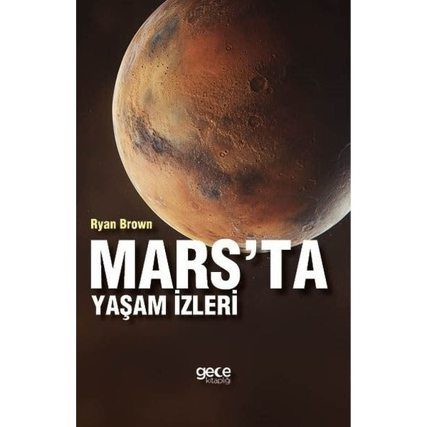 Mars'ta Yaşam İzleri | Gece Kitaplığı (İnce Kapak)