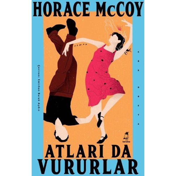 Atları da Vururlar | Tersine Kitap Yayınları (İnce Kapak)