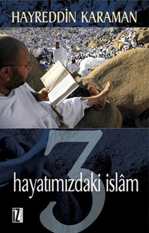 Hayatımızdaki İslam 3 | İz Yayıncılık (Ciltsiz)