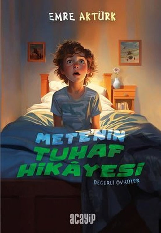 Mete'nin Tuhaf Hikayesi - Değerli Öyküler | Acayip