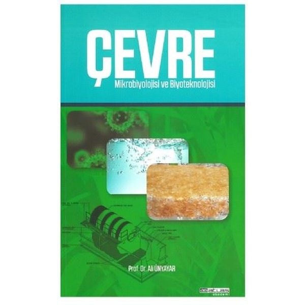 Çevre Mikrobiyolojisi ve Biyoteknoloji | Atlas Akademi Yayınları (İnce Kapak)