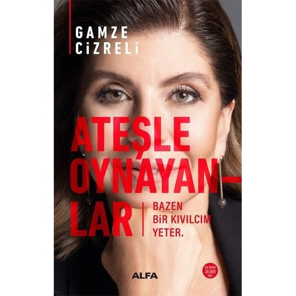 Ateşle Oynayayanlar | Alfa Yayıncılık