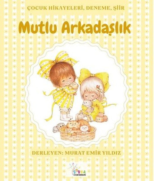 Mutlu Arkadaşlık | Sirya Yayınları