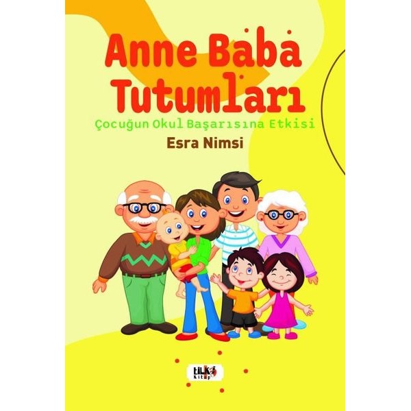 Anne Baba Tutumları - Çocuğun Okul Başarısına Etkisi | Tilki Yayınları