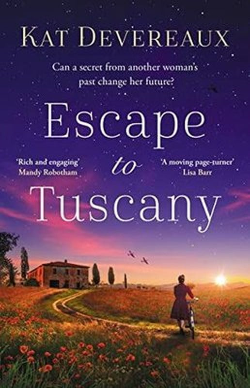 Escape to Tuscany : Absolutely unputdownable WW2 historical fiction for summer 2023! | Head of Zeus