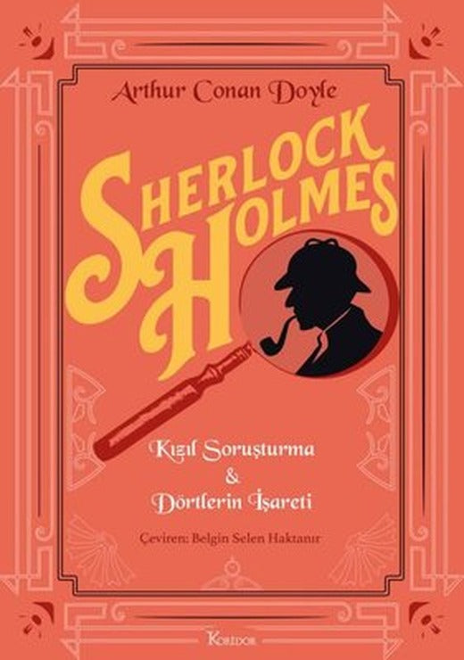 Sherlock Holmes: Kızıl Soruşturma - Dörtlerin İşareti - Bez Ciltli | Koridor Yayıncılık