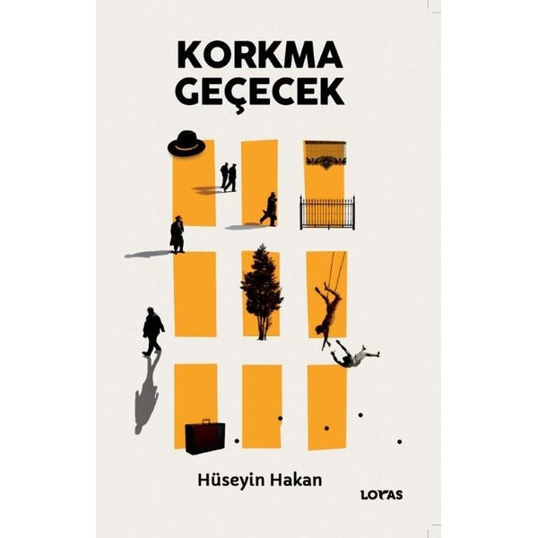 Korkma Geçecek | Loras Kitap (İnce Kapak)